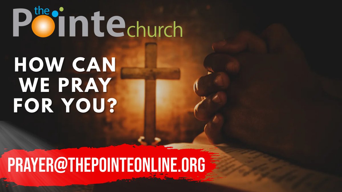 Prayer request graphic for The Pointe Church featuring clasped hands in prayer, a glowing cross, and the prayer ministry email address.